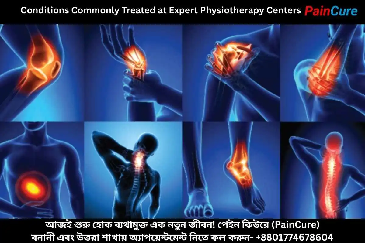 Conditions Commonly Treated at Expert Physiotherapy Centers